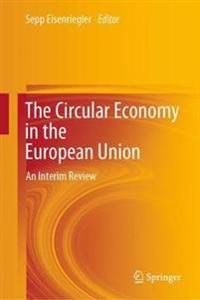 Eisenriegler, Sepp The Circular Economy in the European Union (3030502384)