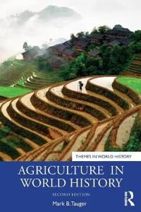 Tauger, Mark B. Agriculture in World History (0367420910)