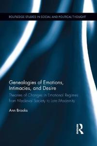 Brooks, Ann Genealogies of Emotions, Intimacies, and Desire (0367178281)