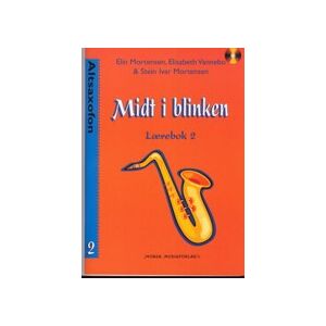 MIDT I BLINKEN - Altsaxofon, lærebok 2