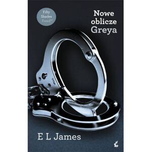 Książka Nowe Oblicze Greya E. L. James   100% ORYGINAŁ  DYSKRETNA PRZESYŁKA
