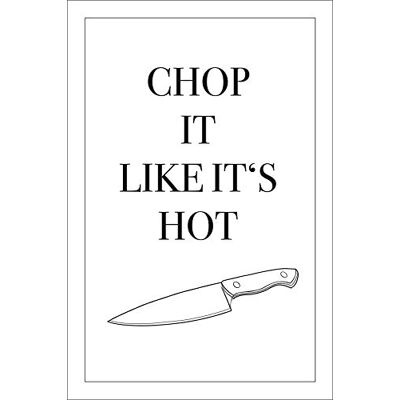 Close Up Plakat kuchenny (20 x 30 cm) druk artystyczny plakat Chop it Like It's hot (8x12 cali) Close Up Plakat kuchenny (20 x 30 cm) druk artystyczny plakat Chop it Like It's hot (8x12 cali)
