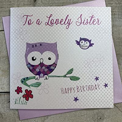 White Cotton Cards 'To A Lovely Sister' ręcznie robiona kartka urodzinowa, WB258 White Cotton Cards 'To A Lovely Sister' ręcznie robiona kartka urodzinowa, WB258