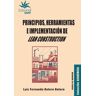 Principios, herramientas e implementación de Lean Construction