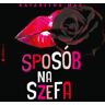 Sposób na szefa