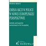 Emisja akcji w Polsce w nowej europejskiej perspektywie - jednolity rynek papierów wartościowych w Unii Europejskiej. Rozdział 5. Emisja akcji na p...