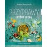 Przyprawy, które leczą