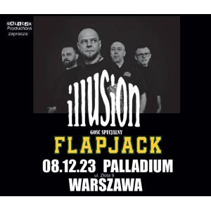 Illusion, Flapjack   Warszawa