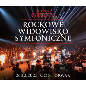 Scena Grozy - Rockowe Widowisko Symfoniczne - Warszawa 2023