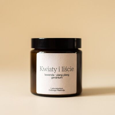 Kwiaty I Liście - Świeca Sojowa 120ml, Laboratorium Dobrego Nastroju Kwiaty I Liście - Świeca Sojowa 120ml, Laboratorium Dobrego Nastroju