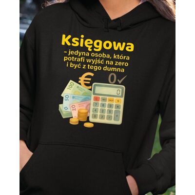 TeeLove Prezent dla Księgowej Śmieszna Bluza z kapturem Czarna S TeeLove Prezent dla Księgowej Śmieszna Bluza z kapturem Czarna S
