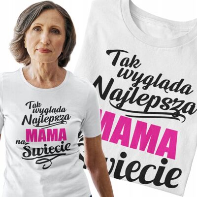 Prezent na Dzień Mamy Koszulka z nadrukiem Tak wygląda najlepsza Mama na świecie XXL / Aradena Prezent na Dzień Mamy Koszulka z nadrukiem Tak wygląda najlepsza Mama na świecie XXL / Aradena