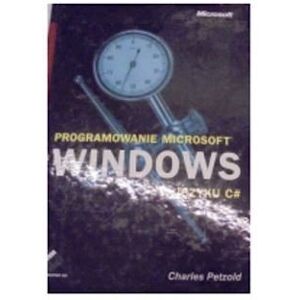 Programowanie Microsoft Windows w języku C#+CD Programowanie Microsoft Windows w języku C#+CD