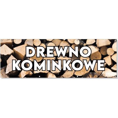Baner reklamowy oczkowany plandeka reklama zewnętrzny mocny drzewo DREWNO KOMINKOWE budynek płot ogrodzenie stoisko stelaż 150cm, drukant B-REK_03_150 Baner reklamowy oczkowany plandeka reklama zewnętrzny mocny drzewo DREWNO KOMINKOWE budynek płot ogrodzenie stoisko stelaż 150cm, drukant B-REK_03_150