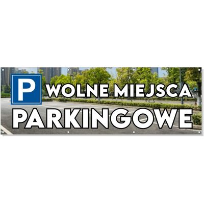 Baner reklamowy oczkowany plandeka reklama zewnętrzny mocny WOLNE MIEJSCA PARKINGOWE budynek płot ogrodzenie stoisko stelaż 150 cm, drukant B-REK_25.. Baner reklamowy oczkowany plandeka reklama zewnętrzny mocny WOLNE MIEJSCA PARKINGOWE budynek płot ogrodzenie stoisko stelaż 150 cm, drukant B-REK_25..