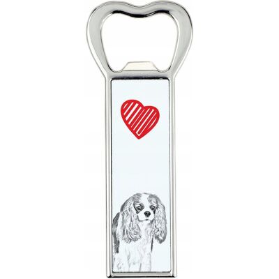 ART Cavalier King Charles Spaniel - Otwieracz Do Butelek Z Psem, Personalizowan ART Cavalier King Charles Spaniel - Otwieracz Do Butelek Z Psem, Personalizowan