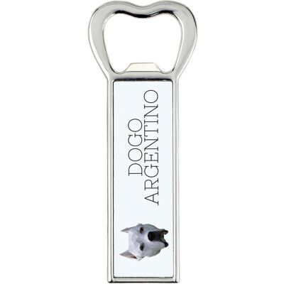 ART Dog argentyński, Dogo Argentino -otwieracz do butelek ze zdjęciem i napisem ART Dog argentyński, Dogo Argentino -otwieracz do butelek ze zdjęciem i napisem