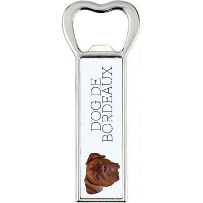 ART Dog z Bordeaux, Dogue de Bordeaux, Mastif francuski -otwieracz do butelek z ART Dog z Bordeaux, Dogue de Bordeaux, Mastif francuski -otwieracz do butelek z