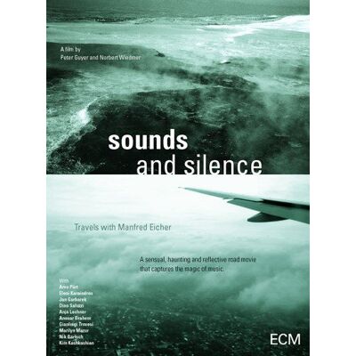 ECM Records Sounds and Silence Travels with Manfred Eicher ECM Records Sounds and Silence Travels with Manfred Eicher