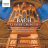 Signum Classics Bach Johann Sebastian: Clavier-Übung III