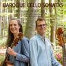 Orlando Baroque Cello Sonatas