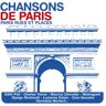 EMI Music Chansons De Paris: Paris Rues Et Places