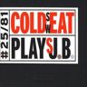 Winter & Winter Cold Sweat Plays J.B.