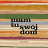 Gad Records Mam Tu Swój Dom (Limited Edition)