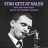 Riverside Stan Getz at Nalen With Jan Johansson