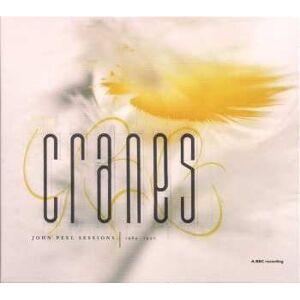 Dadaphonic CD Cranes: John Peel Sessions 1989 - 1990 1989 1990 LTD Dadaphonic CD Cranes: John Peel Sessions 1989 - 1990 1989 1990 LTD