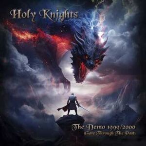 Warner Music CD Holy Knights: Gate Through The Past Digipack Gate Through The Past Demo 1999-2000 ( ) DIGI Warner Music CD Holy Knights: Gate Through The Past Digipack Gate Through The Past Demo 1999-2000 ( ) DIGI