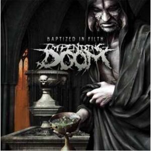 Golden Core CD Impending Doom: Baptized In Filth Golden Core CD Impending Doom: Baptized In Filth