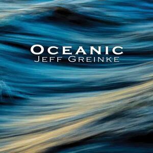 Warner Music CD Jeff Greinke: Oceanic Limited Edition LTD Warner Music CD Jeff Greinke: Oceanic Limited Edition LTD