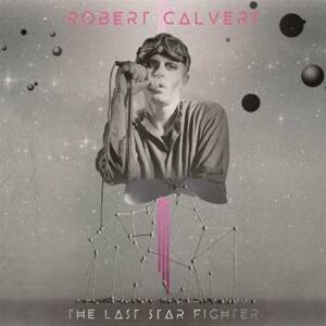 Cleopatra CD Robert Calvert: The Last Star Fighter Cleopatra CD Robert Calvert: The Last Star Fighter