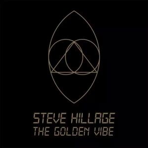 Madfish CD Steve Hillage: The Golden Vibe Madfish CD Steve Hillage: The Golden Vibe