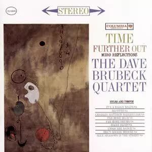 Columbia CD The Dave Brubeck Quartet: Time Further Out (Miro Reflections) : Miro Reflections Columbia CD The Dave Brubeck Quartet: Time Further Out (Miro Reflections) : Miro Reflections