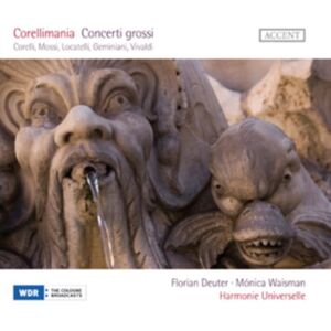 Accent Corellimania: Concerti Grossi Accent Corellimania: Concerti Grossi