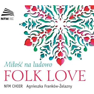 CD Accord Folk Love: Miłość na ludowo CD Accord Folk Love: Miłość na ludowo