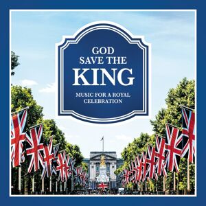 Sony God Save the King - Music for a Royal Celebration Sony God Save the King - Music for a Royal Celebration