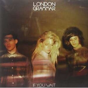Columbia London Grammar: If You Wait, płyta winylowa Columbia London Grammar: If You Wait, płyta winylowa