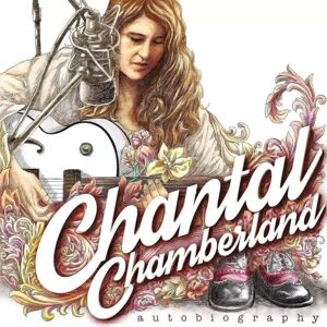 Evosound Chantal Chamberland: Autobiography 180g Limited Numbered Edition Vinyl LTD, NUM, płyta winylowa Evosound Chantal Chamberland: Autobiography 180g Limited Numbered Edition Vinyl LTD, NUM, płyta winylowa