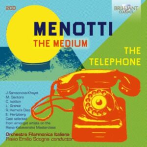 Brilliant Classics Menotti: The Medium / The Telephone Brilliant Classics Menotti: The Medium / The Telephone