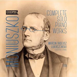 Chopin University Press Moniuszko: Complete Solo Piano Works Chopin University Press Moniuszko: Complete Solo Piano Works