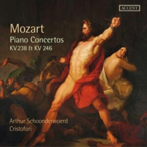 Accent Mozart: Piano Concertos KV 238 & KV 246 Accent Mozart: Piano Concertos KV 238 & KV 246