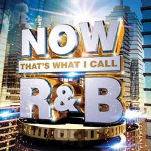 Now That's What I Call R&B Now That's What I Call R&B