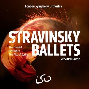 LSO Live Stravinsky: Stravinsky Ballets LSO Live Stravinsky: Stravinsky Ballets