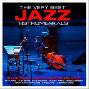 Not Now Music The Very Best Jazz Instrumentals Not Now Music The Very Best Jazz Instrumentals