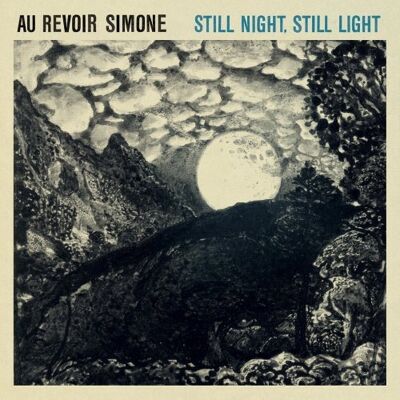 Import Au Revoir Simone - Still Night Still Light Import Au Revoir Simone - Still Night Still Light