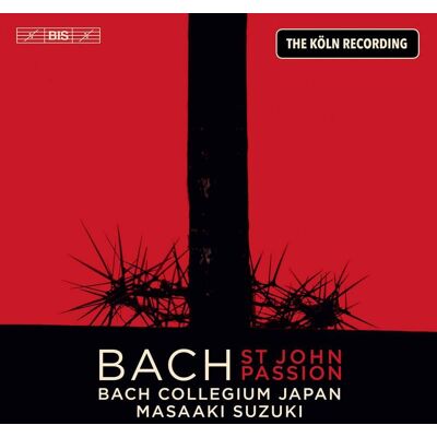 Bis Bach: St John Passion (The Koln Recording) Bis Bach: St John Passion (The Koln Recording)