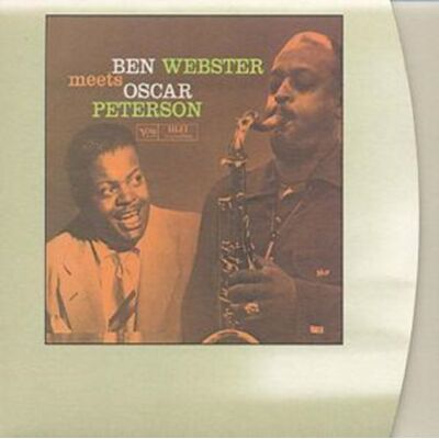 Verve Ben Webster Meets Oscar Peterson Verve Ben Webster Meets Oscar Peterson